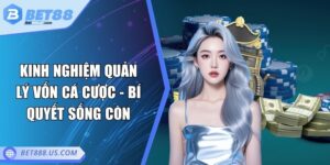 Kinh nghiệm quản lý vốn cá cược
